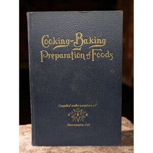 Members of the Eastern Star Masonic Cookbook 1920s Sacramento California Recipes